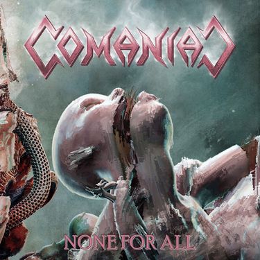 Comaniac - None For All
