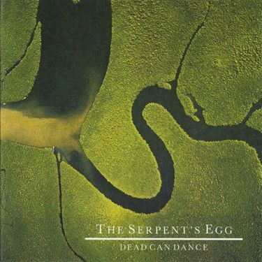 Dead Can Dance - The Serpent&rsquo;s Egg [Reissue]