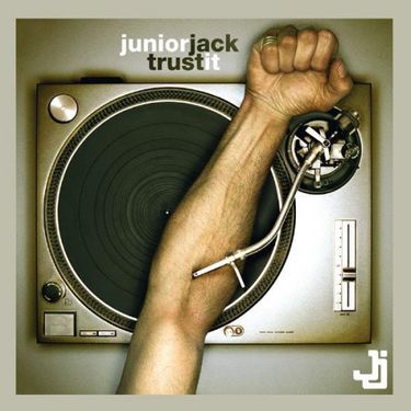 Junior Jack - Trust It