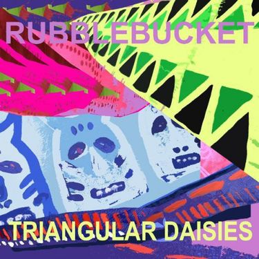 Rubblebucket - Triangular Daisies