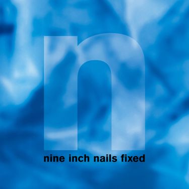 Nine Inch Nails - Fixed