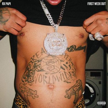Rx Papi - First Week Out