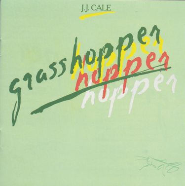 J. J. Cale - Grasshopper
