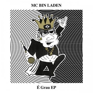 MC Bin Laden - &Eacute; Grau