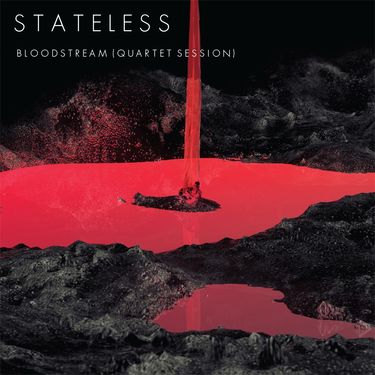 Stateless - Bloodstream (Quartet Session)