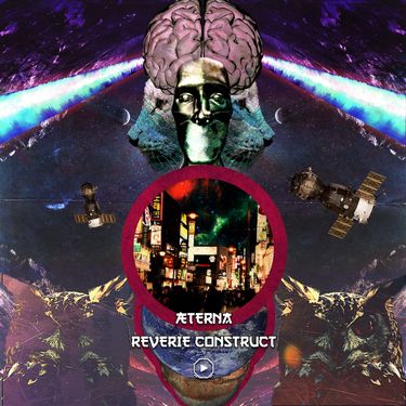&AElig;TERNA - Reverie Construct