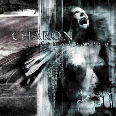 Charon - Downhearted