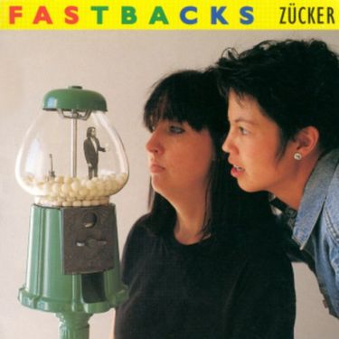 Fastbacks - Z&uuml;cker