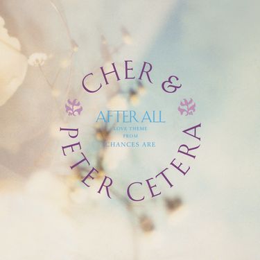 Cher & Peter Cetera - After All