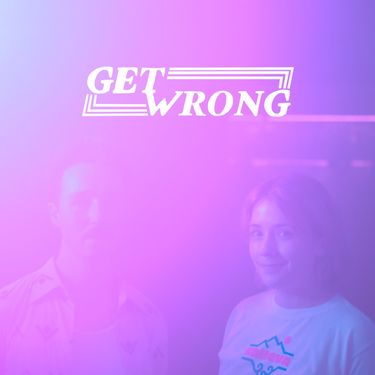 Get Wrong - Get Wrong