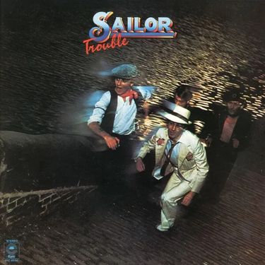 Sailor - Trouble