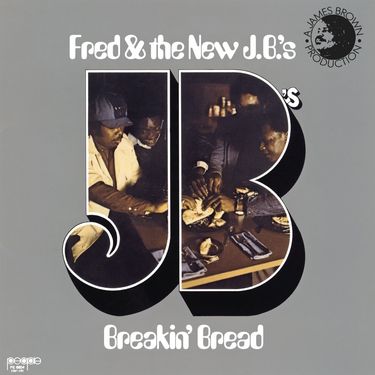 Fred Wesley & The J.B.'s - Breakin' Bread