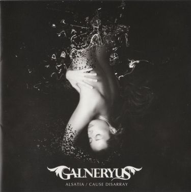 GALNERYUS - Alsatia / Cause Disarray