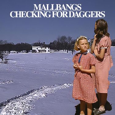 Mallbangs - Checking For Daggers