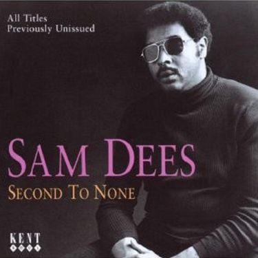 Sam Dees - Second to None