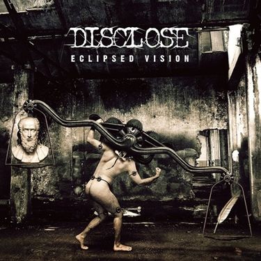 Disclose - Eclipsed Vision