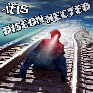 -itis - Disconnected