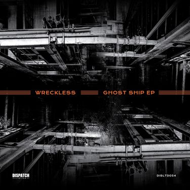 Wreckless - Ghost Ship EP