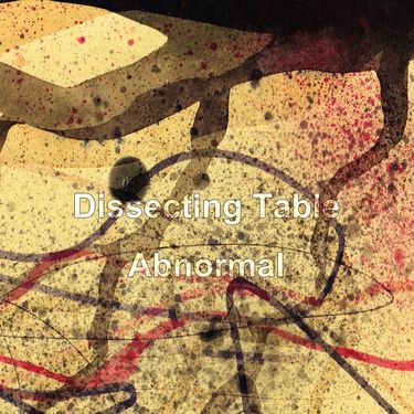 Dissecting Table - Abnormal