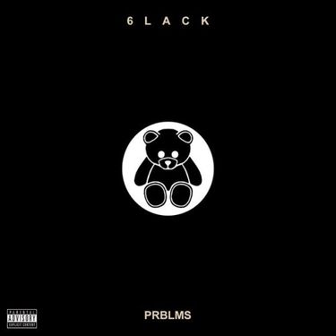 6LACK - PRBLMS