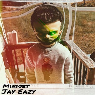 Jay Eazy - Mindset