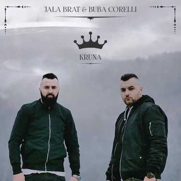 Jala Brat & Buba Corelli - Kruna