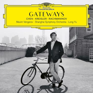 Long Yu, Shanghai Symphony Orchestra & Maxim Vengerov - Gateways