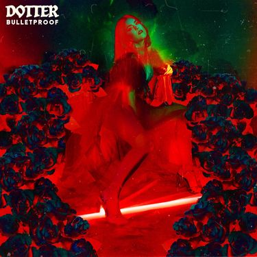 Dotter - Bulletproof