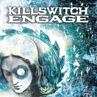 Killswitch Engage - Killswitch Engage (Expanded Edition) [2004 Remaster]