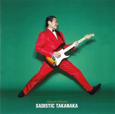 高中正義 [Masayoshi Takanaka] - SADISTIC TAKANAKA (Live) - Reviews