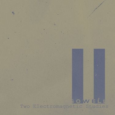 Sowell - Two Electromagnetic Studies