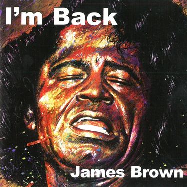James Brown - I'm Back