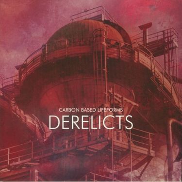 Carbon Based Lifeforms - Derelicts
