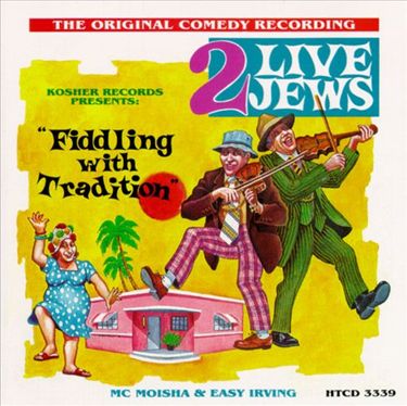 2 Live Jews - Fiddling with Tradition - Reviews - Album of The Year