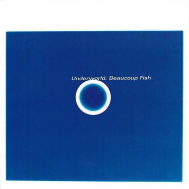 Underworld - Beaucoup Fish