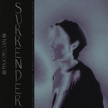 Maximilian - Surrender