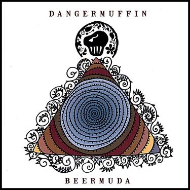 Dangermuffin - Beermuda