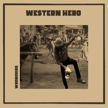 Wrongbird - Western Hero