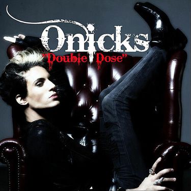 ONICKS - Double Dose