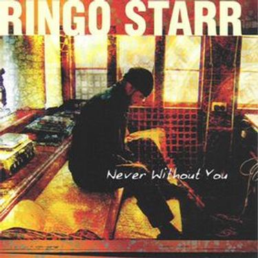 Ringo Starr - Never Without You