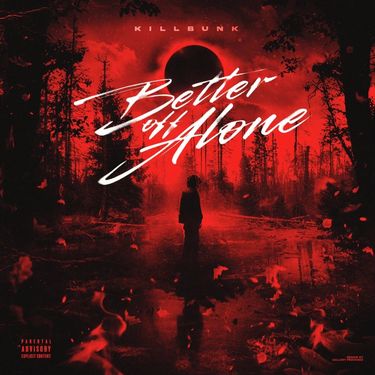 KillBunk - Better off Alone