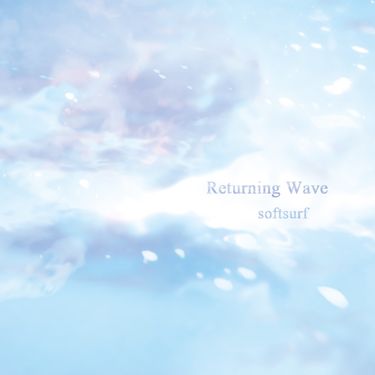 Softsurf - Returning Wave