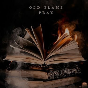 Old Flame - Pray