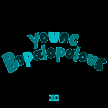 tobi lou - Young Bopalopalous