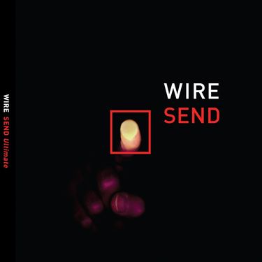 Wire - Send Ultimate