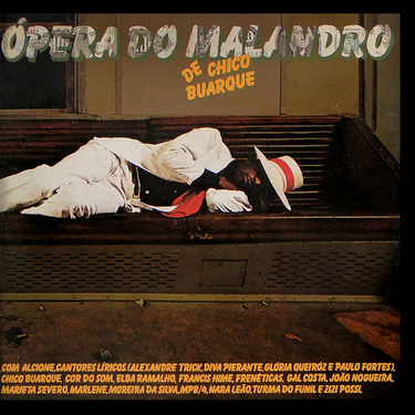 Chico Buarque - &Oacute;pera do Malandro