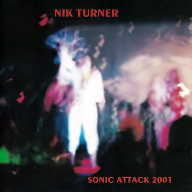 Nik Turner - Sonic Attack 2001