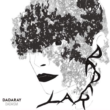 DADARAY - DADAISM