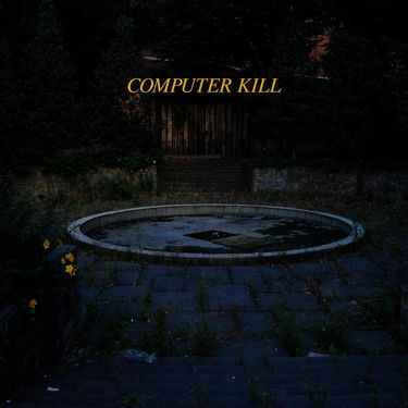 Computer Kill - Computer Kill