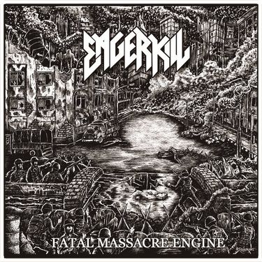 Eagerkill - Fatal Massacre Engine